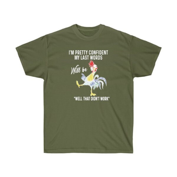 Chicken Last Words Tee in Military Green